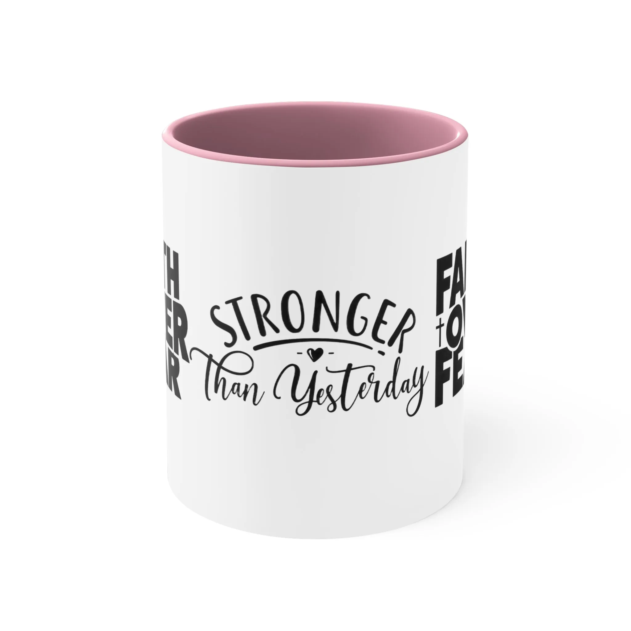 STRONGER THAN YESTERDAY - FAITH OVER FEAR MUG - MUGSCITY - Free Shipping