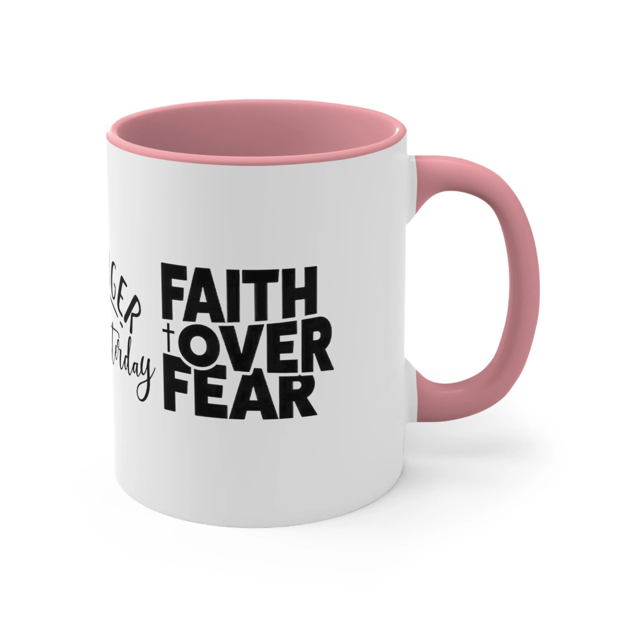 STRONGER THAN YESTERDAY - FAITH OVER FEAR MUG - MUGSCITY - Free Shipping