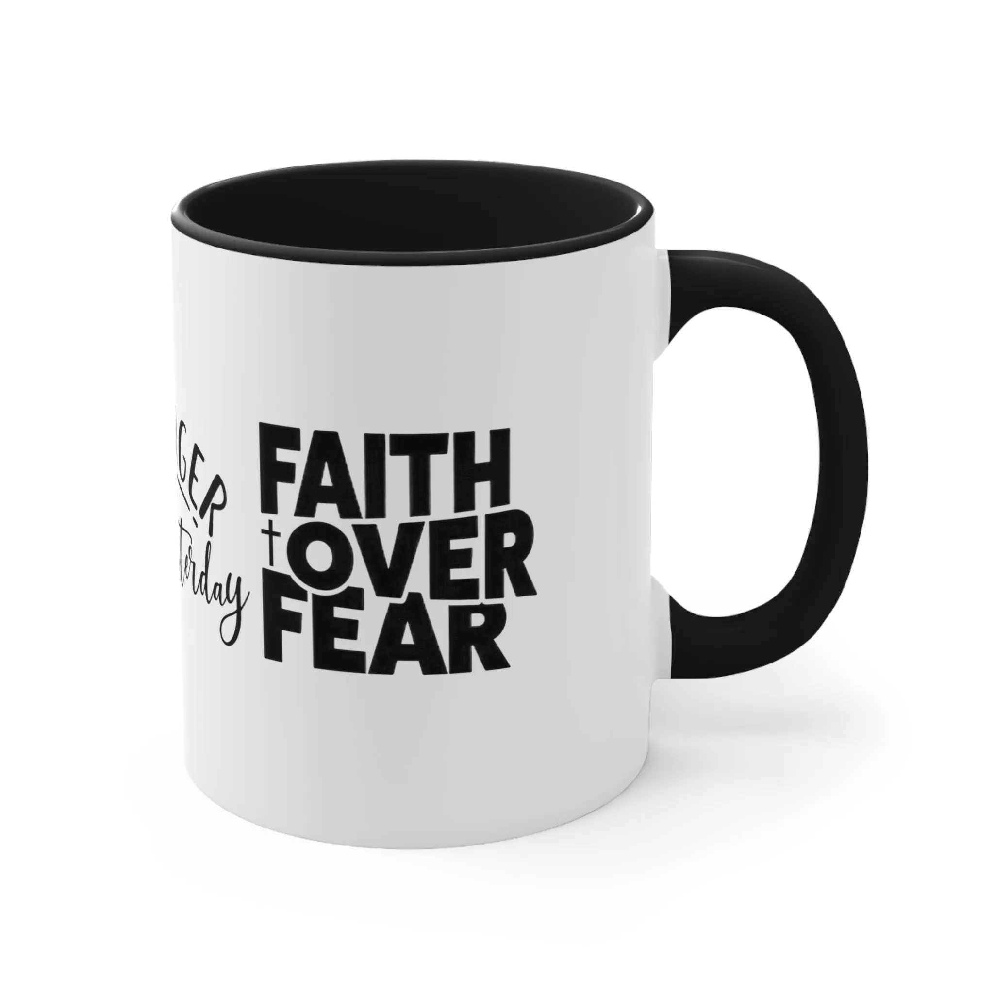 STRONGER THAN YESTERDAY - FAITH OVER FEAR MUG - MUGSCITY - Free Shipping